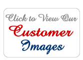 Click Here to View Customer Images